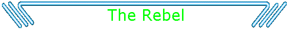 The Rebel