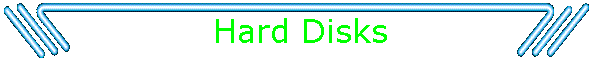 Hard Disks