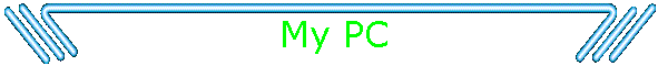 My PC
